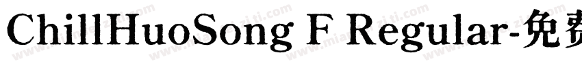 ChillHuoSong F Regular字体转换